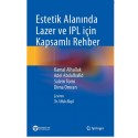 Estetik Alanında Lazer ve IPL için Kapsamlı Rehber