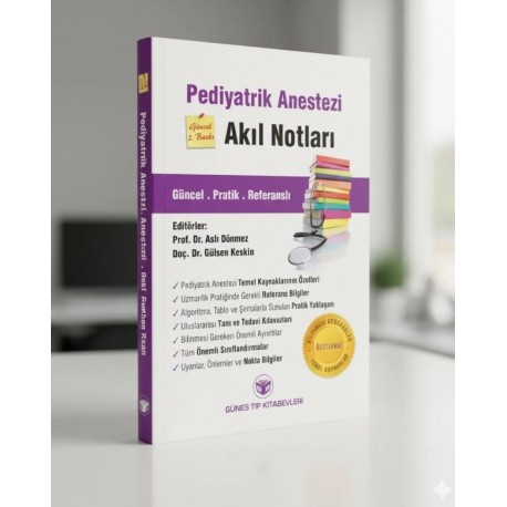 Pediyatrik Anestezi Akıl Notları Güncel 2. Baskı