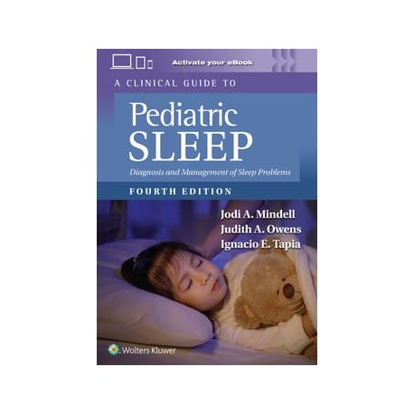 Clinical Guide to Pediatric Sleep Diagnosis and Management of Sleep Problems,4Edition