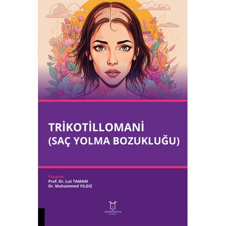 Trikotillomani (Saç Yolma Bozukluğu)