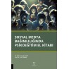 Sosyal Medya Bağımlılığında Psikoeğitim El Kitabı