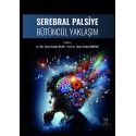 Serebral Palsiye Bütüncül Yaklaşım