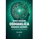 Kendi Kendine Osmanlıca Öğrenme Rehberi:Yapay Zekâ Destekli Hibrit Öğrenme Modeli