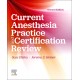 Current Anesthesia Practice: Evaluation & Certification Review, 2nd Edition