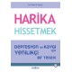 Harika Hissetmek Depresyon ve Kaygı İçin Yenilikçi Bir Tedavi