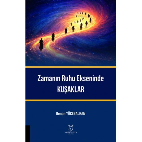 Zamanın Ruhu Ekseninde Kuşaklar