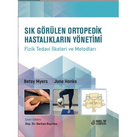 Sık Görülen Ortopedik Hastalıkların Yönetimi