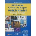 Dulcan'ın Çocuk ve Ergen Psikiyatrisi Temel Kitabı