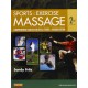 Sports and Exercise Massage: Comprehensive Care for Athletics, Fitness, and Rehabilitation
