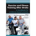 Exercise and Fitness Training After Stroke: a handbook for evidence-based practice