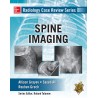 Radiology Case Review Series: Spine