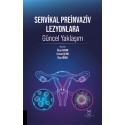 Servikal Preinvaziv Lezyonlara Güncel Yaklaşım