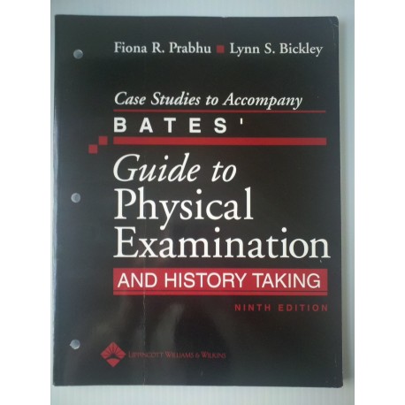 Case Studies to Accompany Bates' Guide to Physical Examination and History Taking ,9th Edition