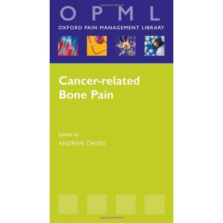 Cancer-related Bone Pain (Oxford Pain Management Library)