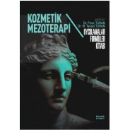 Kozmetik Mezoterapi Uygulamalar Formüller Kitabı