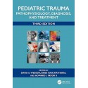 Pediatric Trauma: Pathophysiology, Diagnosis, and Treatment 3rd Edition
