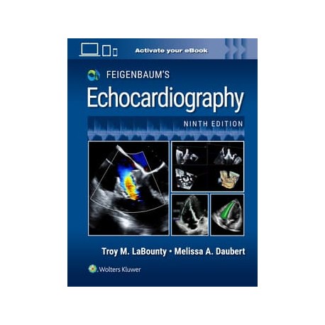 Feigenbaum's Echocardiography: Print + eBook with Multimedia,9th Edition