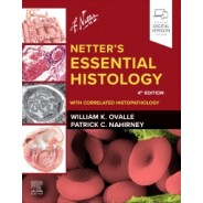 Netter's Essential Histology: With Correlated Histopathology, 4th Edition