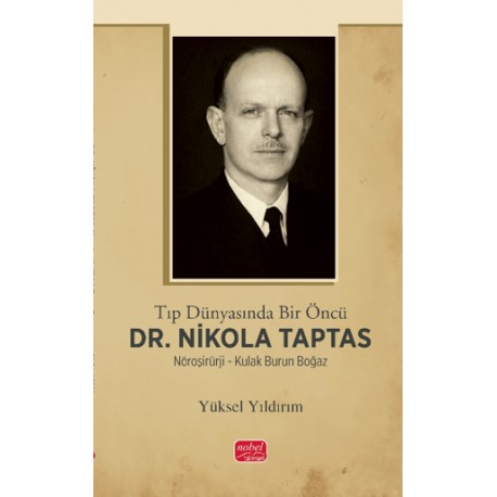 Tıp Dünyasında Bir Öncü Dr. Nikola Taptas