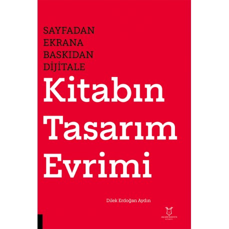 Sayfadan Ekrana, Baskıdan Dijitale Kitabın Tasarım Evrimi