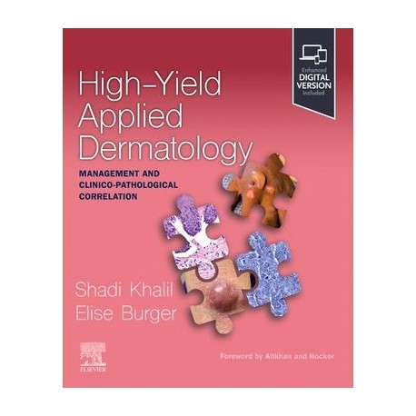High-Yield Applied Dermatology: Management and Clinico-Pathological Correlation Management and Clinico-Pathological Correlation