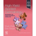 High-Yield Applied Dermatology: Management and Clinico-Pathological Correlation Management and Clinico-Pathological Correlation