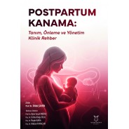 Postpartum Kanama: Tanım, Önleme ve Yönetim – Klinik Rehber