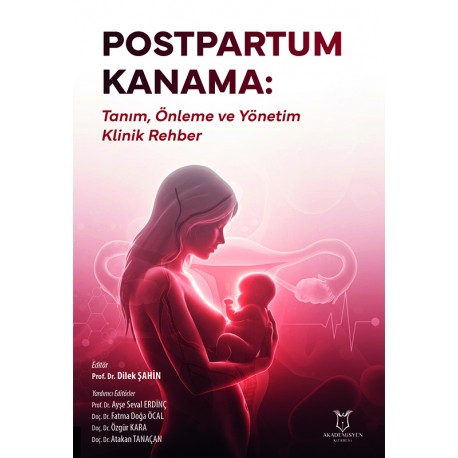 Postpartum Kanama: Tanım, Önleme ve Yönetim – Klinik Rehber