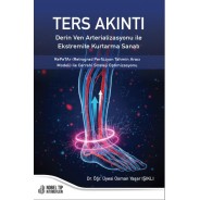 Ters Akıntı: Derin Ven Arterializasyonu ile Ekstre