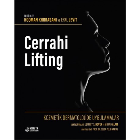 Kozmetik Dermatolojide Uygulamalar:Cerrahi Lifting