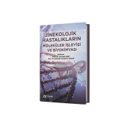Jinekolojik Hastalıkların Moleküler İşleyişi ve Biyokimyası