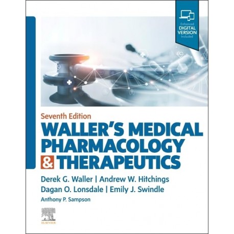 Waller's Medical Pharmacology and Therapeutics, 7th Edition