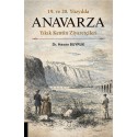 19. ve 20. Yüzyılda ANAVARZA Yıkık Kentin Ziyaretçileri