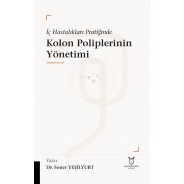 İç Hastalıkları Pratiğinde Kolon Poliplerinin Yönetimi