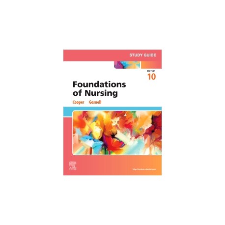 Study Guide for Foundations of Nursing, 10th Edition