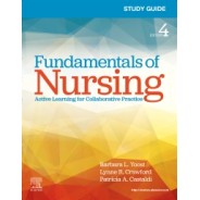 Study Guide for Fundamentals of Nursing, 4th Edition
