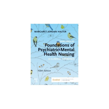 Varcarolis' Foundations of Psychiatric-Mental Health Nursing, 10th Edition