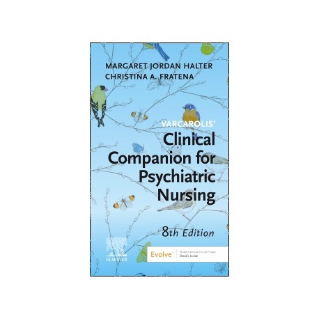 Varcarolis Clinical Companion for Psychiatric Nursing, 8th Edition