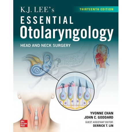 K.J. Lee's Essential Otolaryngology: Head and Neck Surgery, 13 Edition