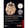 Human Sectional Anatomy Atlas of annotated body sections, CT and MRI images,5th Edition