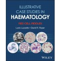 Illustrative Case Studies in Haematology: Red Cell Riddles