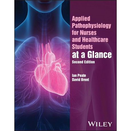 Applied Pathophysiology for Nurses and Healthcare Students at a Glance, 2nd Edition