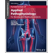 Fundamentals of Applied Pathophysiology: For Nursing and Healthcare Students, 5th Edition