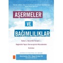 Aşermeler ve Bağımlılıklar