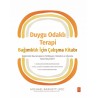 Duygu Odaklı Terapi Bağımlılık İçin Çalışma Kitabı