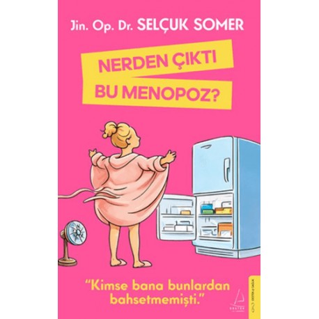 Nerden Çıktı Bu Menopoz?