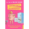 Nerden Çıktı Bu Menopoz?