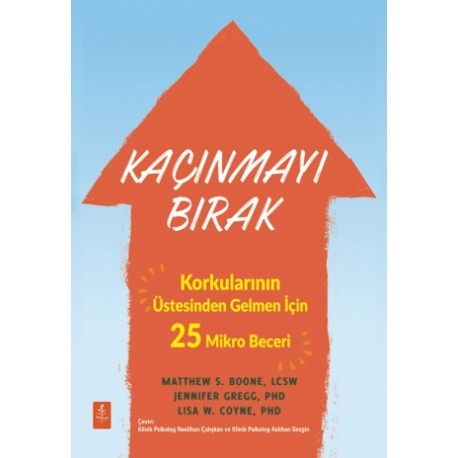 Kaçınmayı Bırak Korkularının Üstesinden Gelmen İçin 25 Mikro Beceri