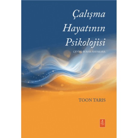 Çalışma Hayatının Psikolojisi