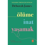 Ölüme İnat Yaşamak